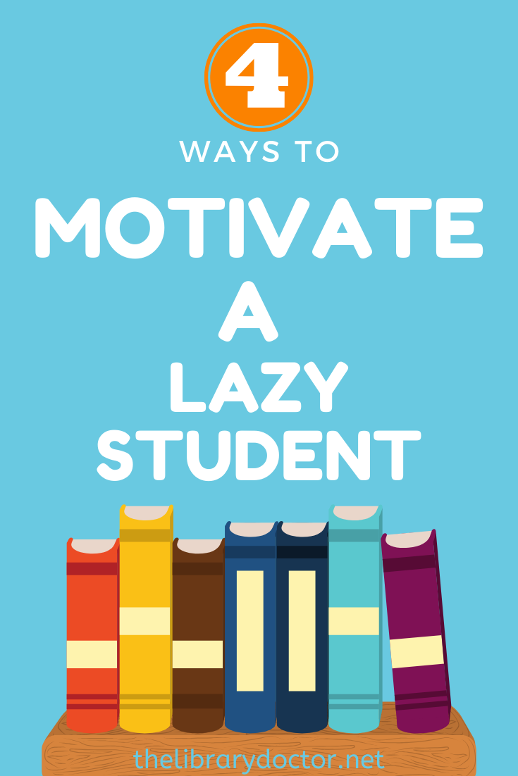 4 Ways To Motivate A Lazy Student